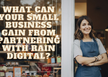 <strong>What Can Your Small Business Gain from Partnering with Rain Digital?<strong>