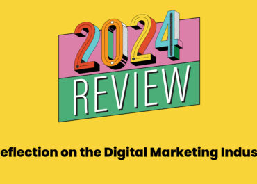 2024 Review: A Reflection on the Digital Marketing Industry