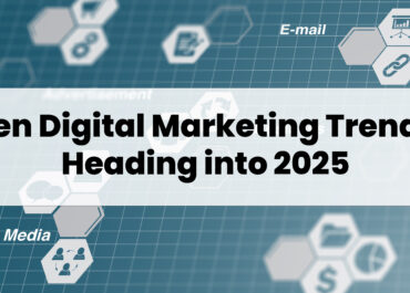 <strong>Ten Digital Marketing Trends Heading into 2025</strong>