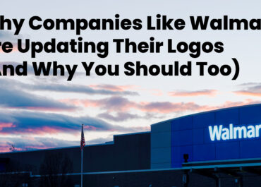 <strong>Why Companies Like Walmart Are Updating Their Logos (And Why You Should Too)<strong>