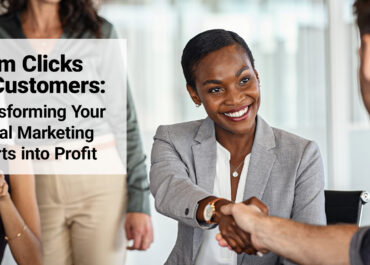 <strong>From Clicks to Customers: Transforming Your Digital Marketing Efforts into Profit<strong>